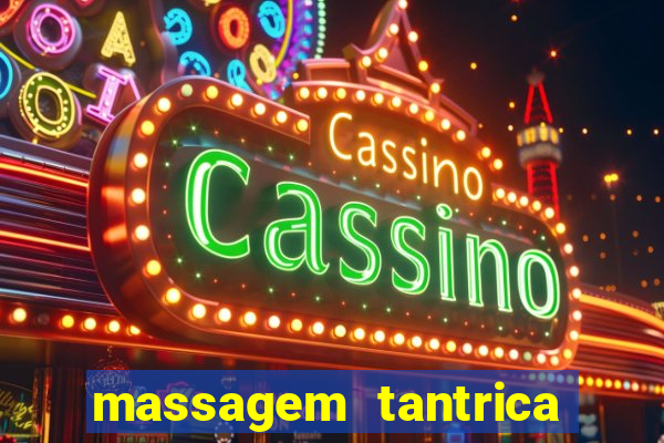 massagem tantrica perto de mim